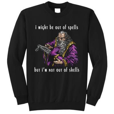 I Might Be Out Of Spells But IM Not Out Of Shells Up Sweatshirt