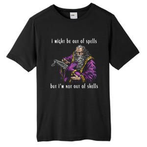 I Might Be Out Of Spells But IM Not Out Of Shells Up Tall Fusion ChromaSoft Performance T-Shirt