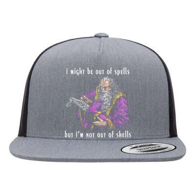 I Might Be Out Of Spells But IM Not Out Of Shells Up Flat Bill Trucker Hat