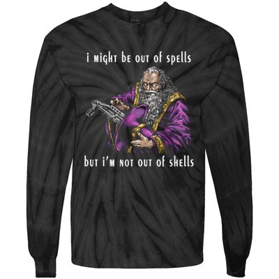 I Might Be Out Of Spells But IM Not Out Of Shells Up Tie-Dye Long Sleeve Shirt