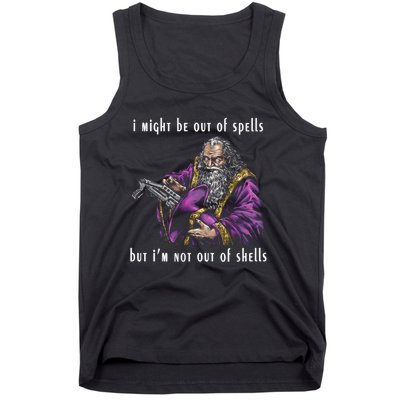 I Might Be Out Of Spells But IM Not Out Of Shells Up Tank Top