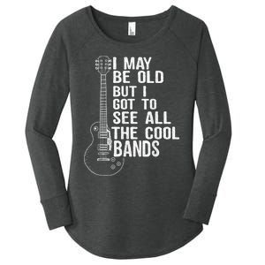 I May Be Old But I Got To See All The Cool Bands Guitarists Women's Perfect Tri Tunic Long Sleeve Shirt