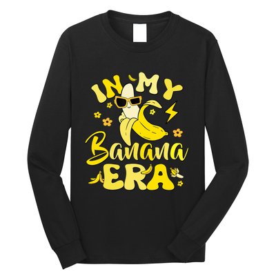 In My Banana Era Funny Banana Lover Retro Bananas Long Sleeve Shirt