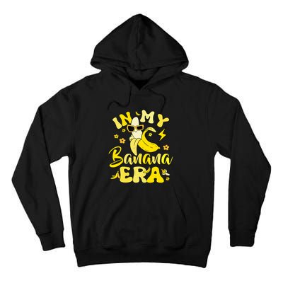 In My Banana Era Funny Banana Lover Retro Bananas Tall Hoodie