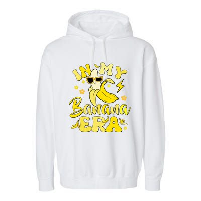 In My Banana Era Funny Banana Lover Retro Bananas Garment-Dyed Fleece Hoodie