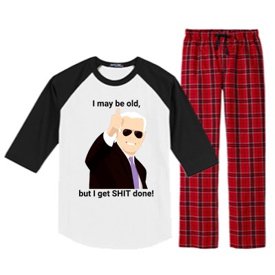 I May Be Old But I Get Shit Done Raglan Sleeve Pajama Set