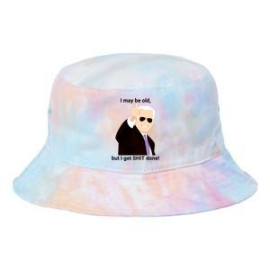 I May Be Old But I Get Shit Done Tie Dye Newport Bucket Hat