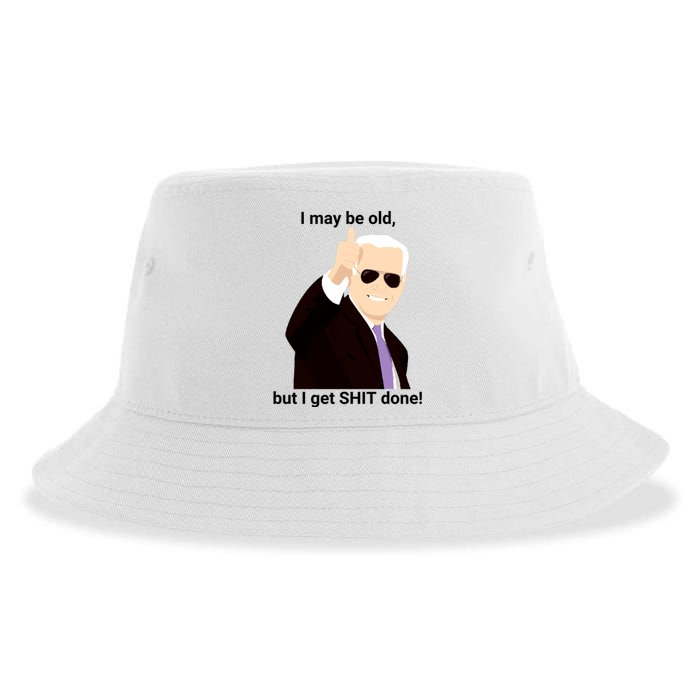 I May Be Old But I Get Shit Done Sustainable Bucket Hat