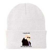 I May Be Old But I Get Shit Done Knit Cap Winter Beanie