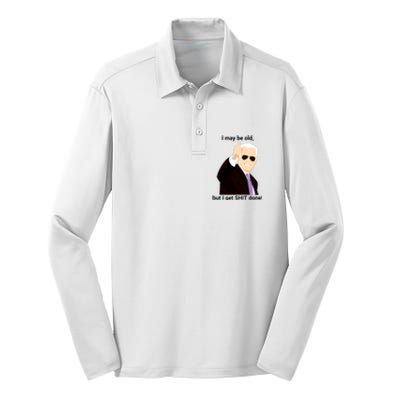 I May Be Old But I Get Shit Done Silk Touch Performance Long Sleeve Polo