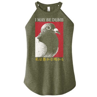 I May Be Dumb Pigeon Japanese Women's Perfect Tri Rocker Tank