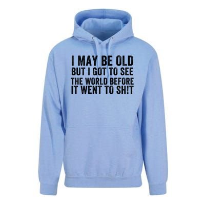 I May Be Old But I Got To See The World Funny Saying World Traveler Travel Lover Unisex Surf Hoodie