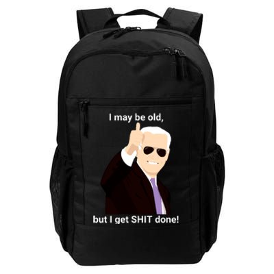 I May Be Old But I Get Shit Done Daily Commute Backpack