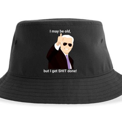 I May Be Old But I Get Shit Done Sustainable Bucket Hat