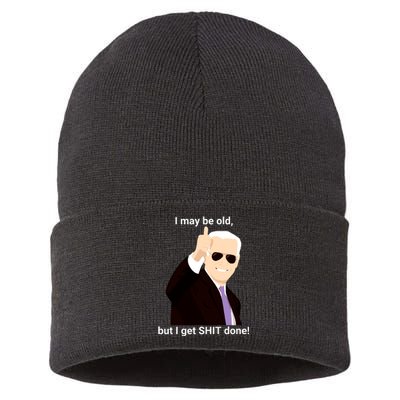 I May Be Old But I Get Shit Done Sustainable Knit Beanie