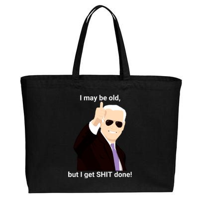 I May Be Old But I Get Shit Done Cotton Canvas Jumbo Tote