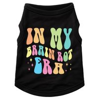 In My Brain Rot Era Brain Rot Meme Funny Quote Doggie Tank