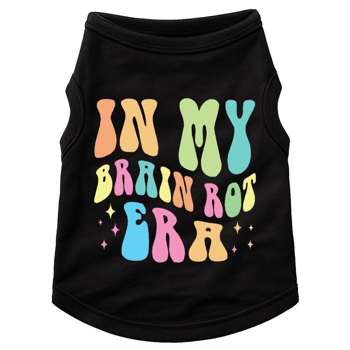 In My Brain Rot Era Brain Rot Meme Funny Quote Doggie Tank