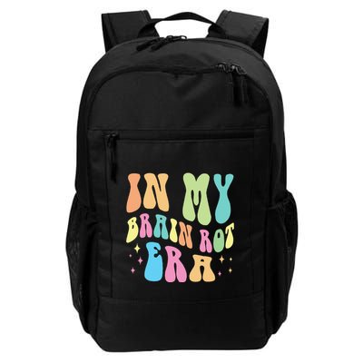 In My Brain Rot Era Brain Rot Meme Funny Quote Daily Commute Backpack