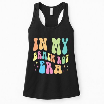 In My Brain Rot Era Brain Rot Meme Funny Quote Womens Tank Top