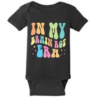 In My Brain Rot Era Brain Rot Meme Funny Quote Baby Bodysuit
