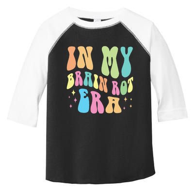 In My Brain Rot Era Brain Rot Meme Funny Quote Toddler Fine Jersey T-Shirt