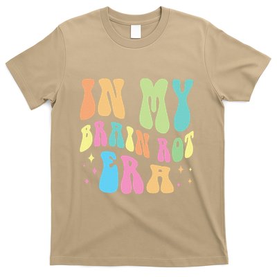 In My Brain Rot Era Brain Rot Meme Funny Quote T-Shirt