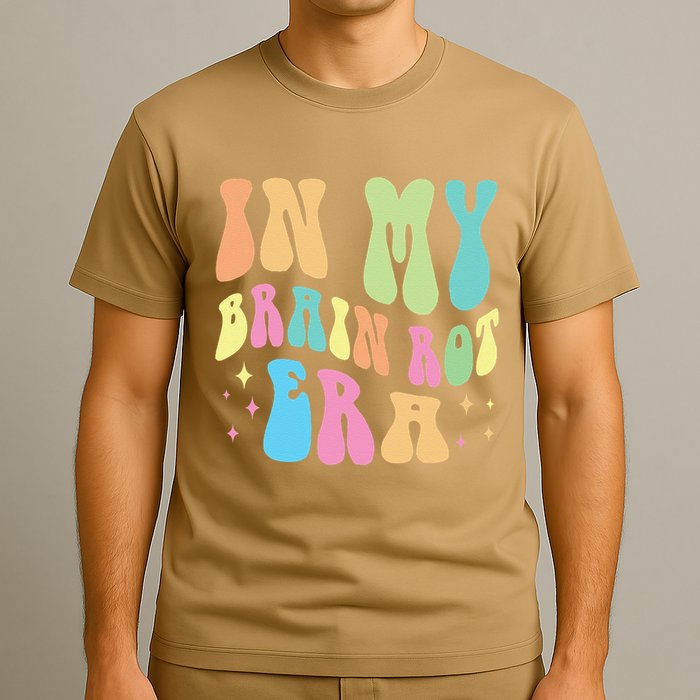 In My Brain Rot Era Brain Rot Meme Funny Quote T-Shirt