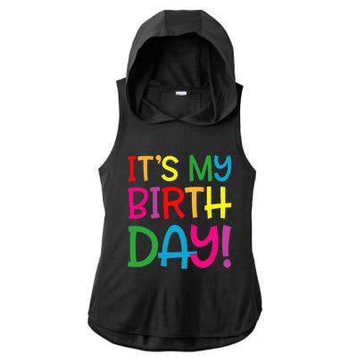 Its My Birthday For Women Teens Birthday Gift Ladies PosiCharge Tri-Blend Wicking Draft Hoodie Tank