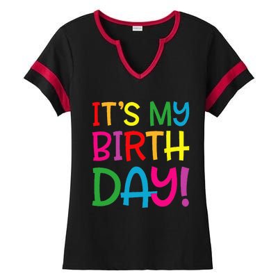 Its My Birthday For Women Teens Birthday Gift Ladies Halftime Notch Neck Tee