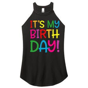 Its My Birthday For Women Teens Birthday Gift Women's Perfect Tri Rocker Tank