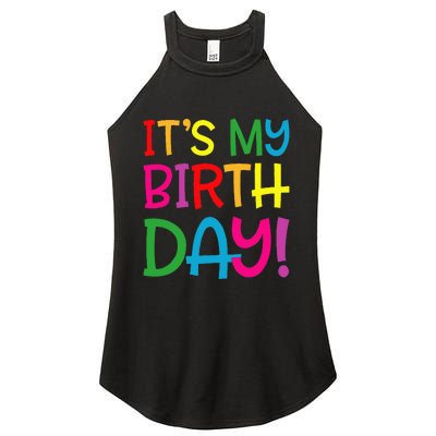 Its My Birthday For Women Teens Birthday Gift Women's Perfect Tri Rocker Tank