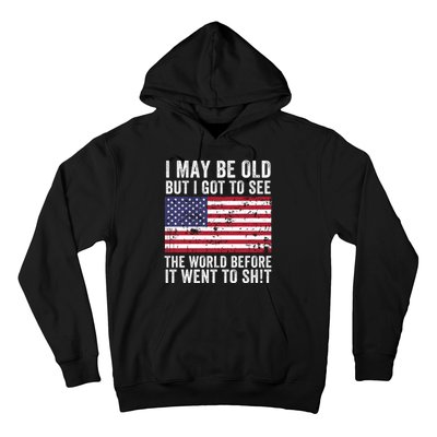 I May Be Old But I Got To See The World Funny Saying World Traveler Travel Lover Hoodie