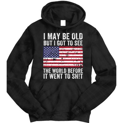 I May Be Old But I Got To See The World Funny Saying World Traveler Travel Lover Tie Dye Hoodie