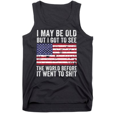 I May Be Old But I Got To See The World Funny Saying World Traveler Travel Lover Tank Top