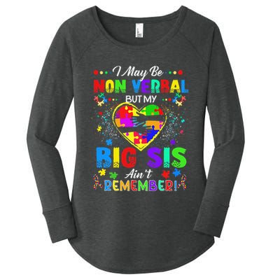 I May Be Non Verbal But My Big Sis Aint Remember Autism Women's Perfect Tri Tunic Long Sleeve Shirt