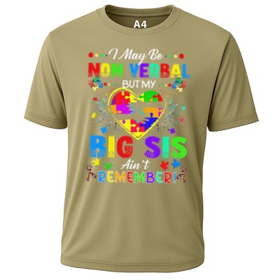 I May Be Non Verbal But My Big Sis Aint Remember Autism Performance Shirt