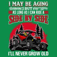 I May Be Aging But As Long As I Can Ride A Side By Side Mousepad