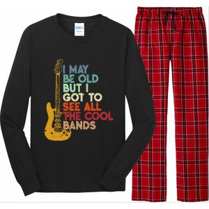 I May Be Old But I Got To See All The Cool Bands Long Sleeve Pajama Set