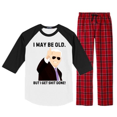 I May Be Old But I Get Shit Done Raglan Sleeve Pajama Set