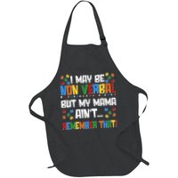I May Be Non Verbal But My Mama Ain't Remember That Autism Spectrum Awareness Apron