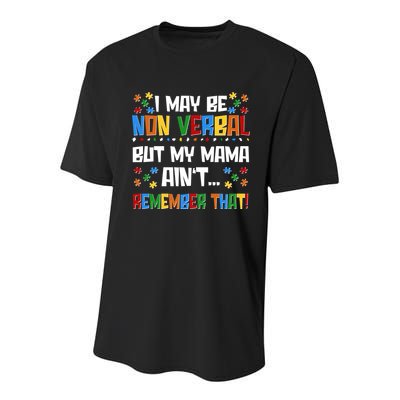 I May Be Non Verbal But My Mama Ain't Remember That Autism Spectrum Awareness Youth Performance Sprint T-Shirt
