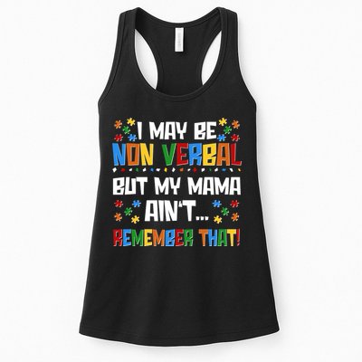 I May Be Non Verbal But My Mama Ain't Remember That Autism Spectrum Awareness Womens Tank Top