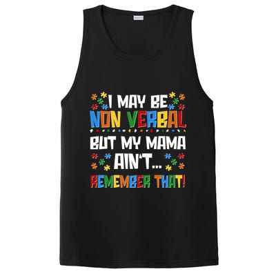 I May Be Non Verbal But My Mama Ain't Remember That Autism Spectrum Awareness PosiCharge Competitor Tank