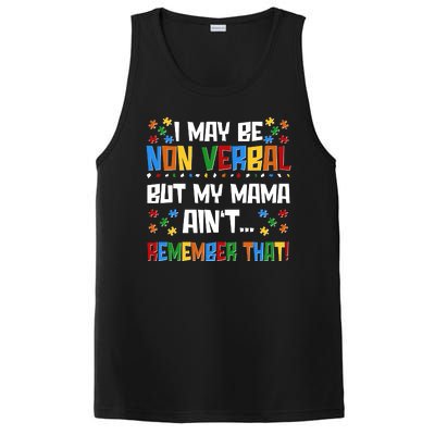 I May Be Non Verbal But My Mama Ain't Remember That Autism Spectrum Awareness PosiCharge Competitor Tank