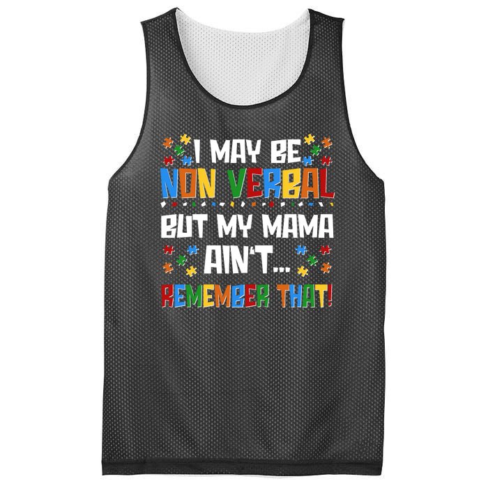 I May Be Non Verbal But My Mama Ain't Remember That Autism Spectrum Awareness Mesh Reversible Basketball Jersey Tank