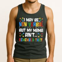 I May Be Non Verbal But My Mama Ain't Remember That Autism Spectrum Awareness Tank Top