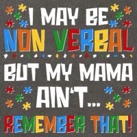I May Be Non Verbal But My Mama Ain't Remember That Autism Spectrum Awareness Cotton Canvas Backpack