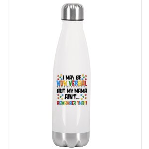 I May Be Non Verbal But My Mama Ain't Remember That Autism Spectrum Awareness Stainless Steel Insulated Water Bottle