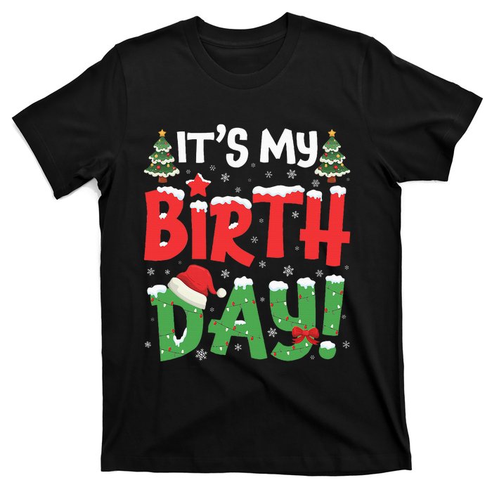 ItS My Birthday Christmas Funny Bday Xmas T-Shirt